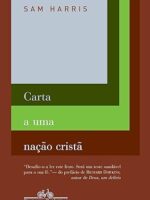 Carta a uma Nacao Crista - Sam Harris.