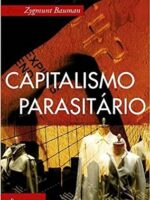 Capitalismo Parasitario - Zygmunt Bauman