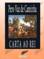 Carta ao Rei - Pero Vaz de Caminha