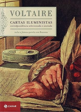 Cartas iluministas - Voltaire.