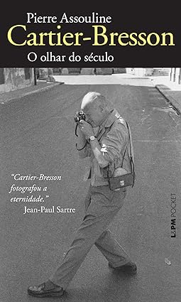 Cartier-Bresson_ O olhar do seculo - Pierre Assouline