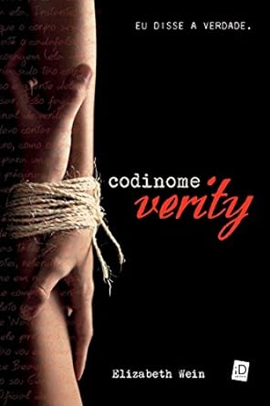 Codinome verity - Elizabeth Wein.