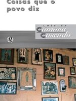 Coisas que o povo diz - Luis da Camara Cascudo.