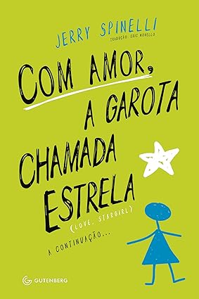 Com amor, a garota chamada Estrela - Jerry Spinelli