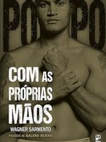 Com as Proprias Maos - Acelino Freitas