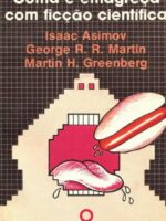 Coma e Emagreca Com Ficcao Cientifica - Isaac Asimov, George R. R. Martin, Martin