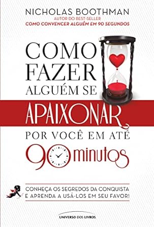 Como Fazer alguem se apaixonar por voce em - Nicholas Boothman
