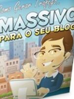 Como Gerar Tráfego Massivo Para o Seu Blog