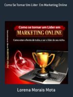 Como Se Tornar Um Líder Em Marketing Online