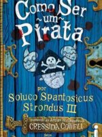 Como Ser um Pirata - Cressida Cowell