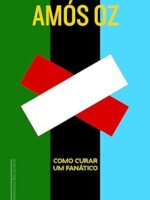Como curar um fanatico - Amos Oz