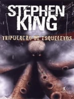 21 Contos - Tripulacao de esqueletos - Stephen King