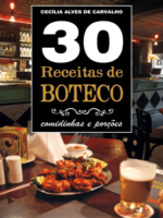 30 Receitas de Boteco comidinhas e porções - Cecilia Alves de Carvalho