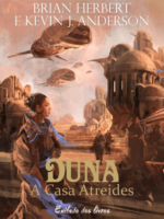 A Casa Atreides - Brian Herbert e Kevin J. Anderson