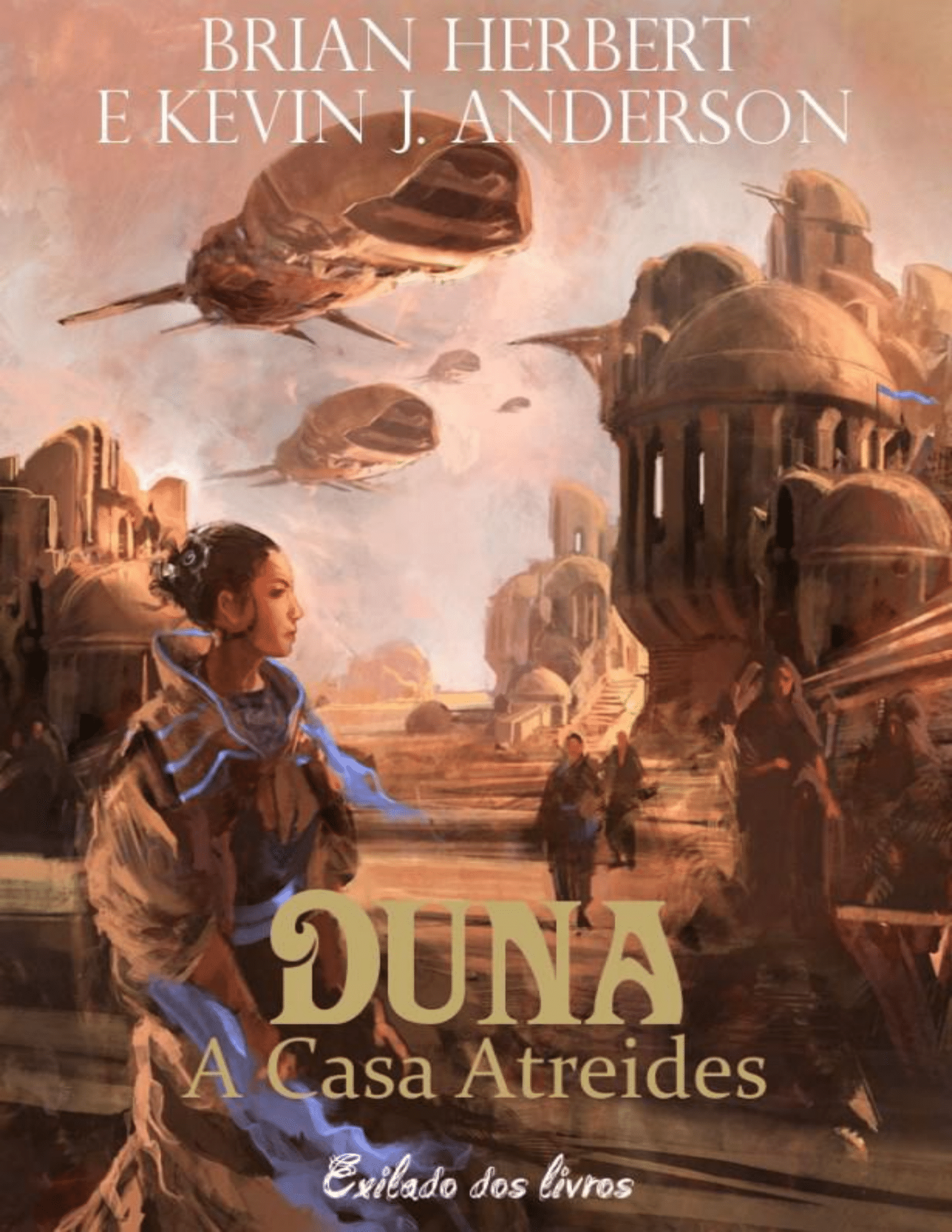 A Casa Atreides - Brian Herbert e Kevin J. Anderson