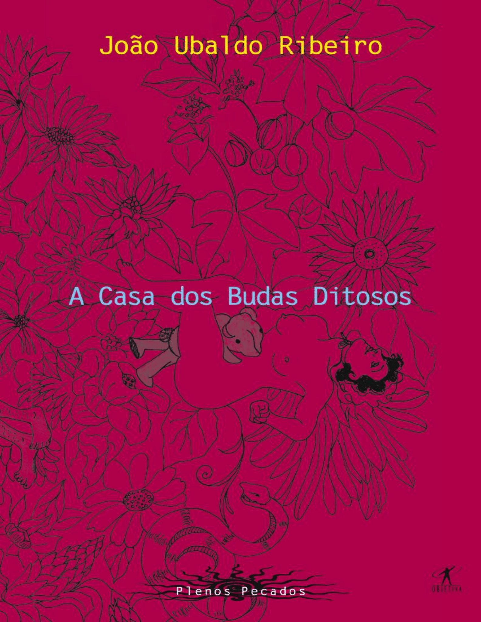 A Casa dos Budas Ditosos - Joao Ubaldo Ribeiro