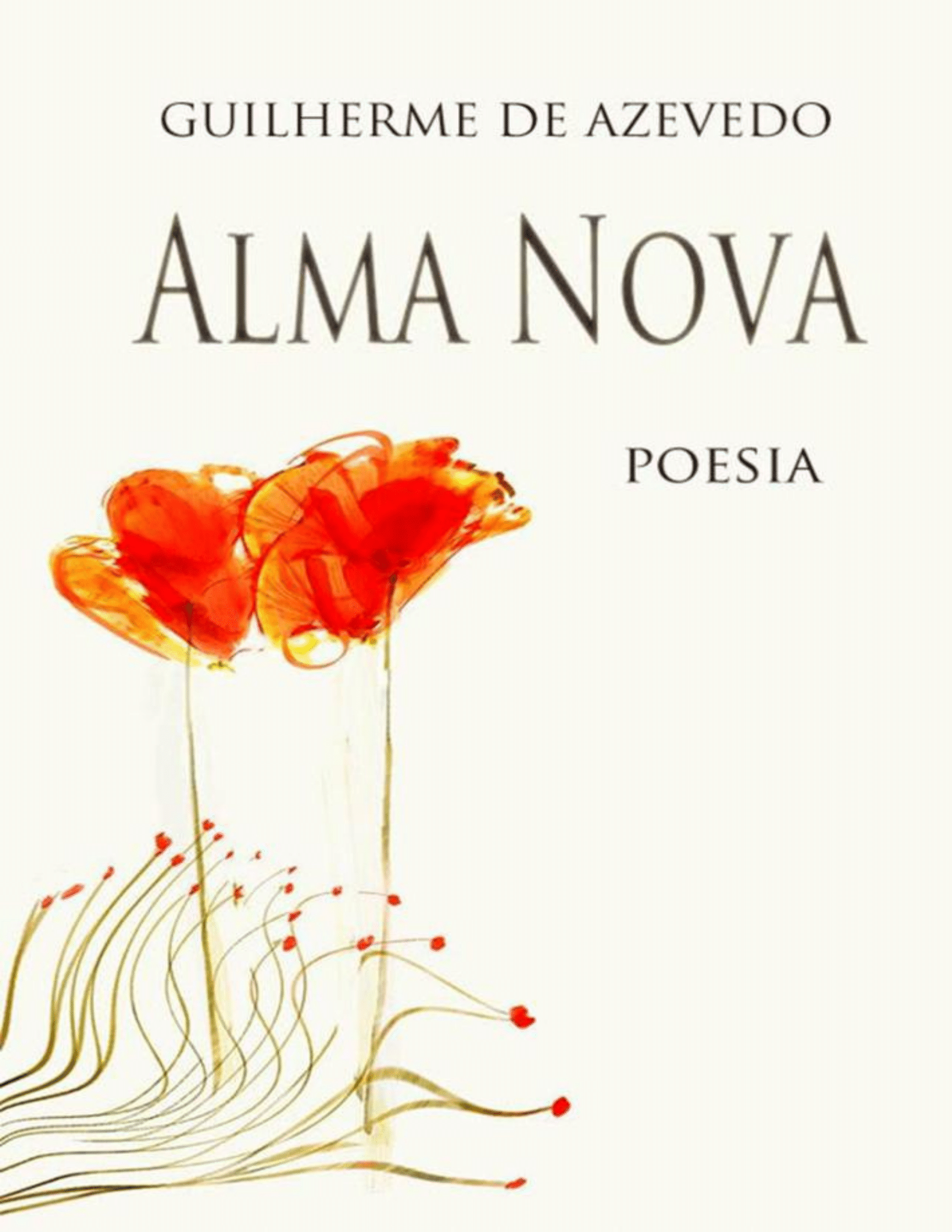 A Alma Nova - Guilherme de Azevedo