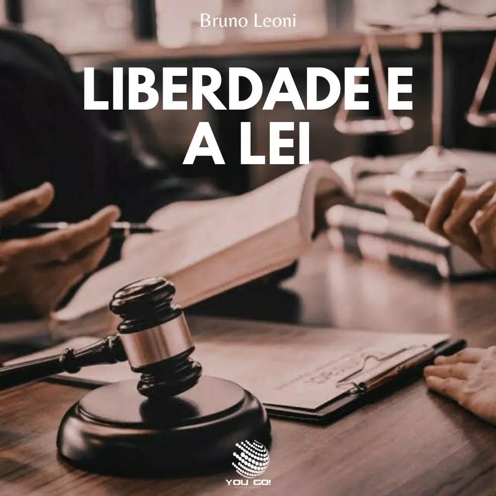 Liberdade e a Lei - Bruno Leoni