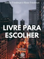 Livre para Escolher- Uma Declaração Pessoal