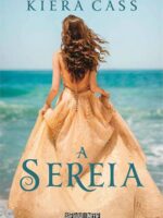 A sereia - Kiera Cass