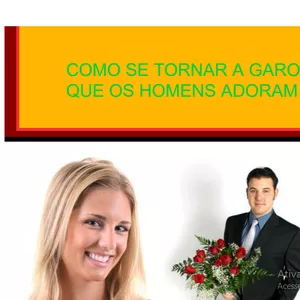 Como se tornar a garota que os homens adoram