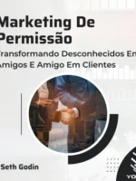 Marketing de Permissão de Seth Godin