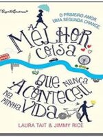 Melhor coisa nunca aconteceu minha vida