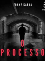 O Processo por Franz Kafka