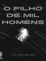 O filho de mil homens -  Valter Hugo Mãe