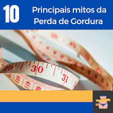 Os 10 principais mitos da perda de gordura