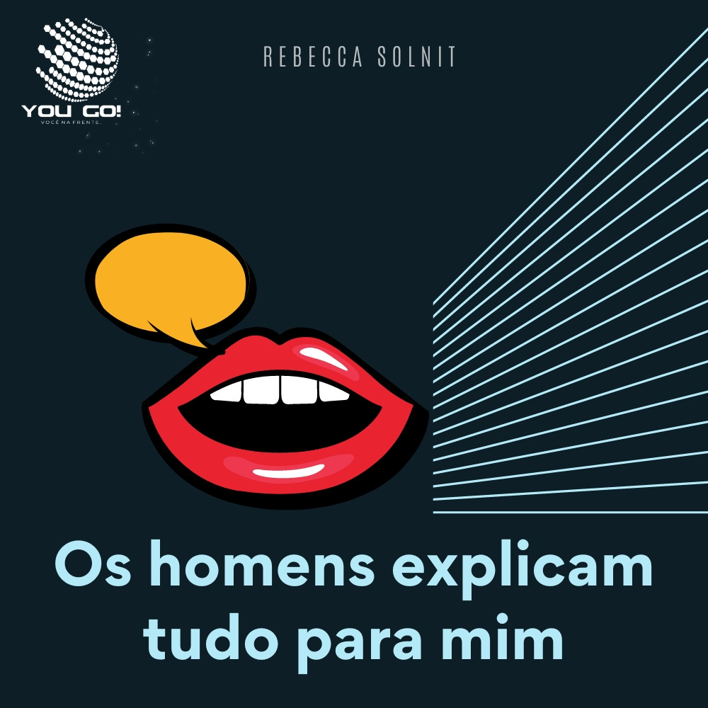 Os homens explicam tudo para mim - Rebecca Solnit