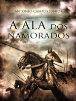 A Ala dos Namorados - Antonio Campos Junior