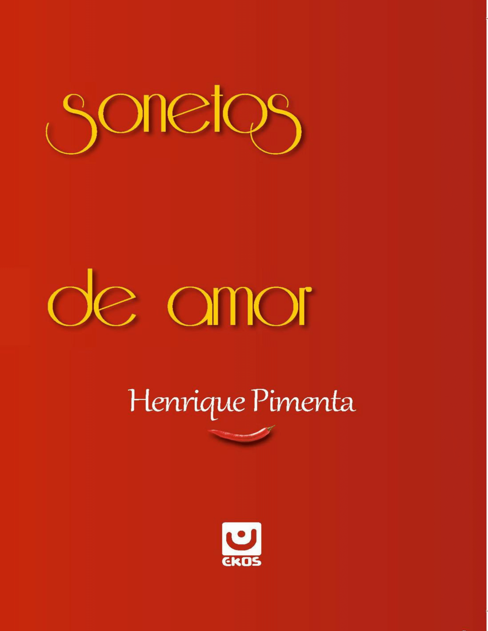 99 sonetos sacanas e 1 canção de amor - Henrique Pimenta