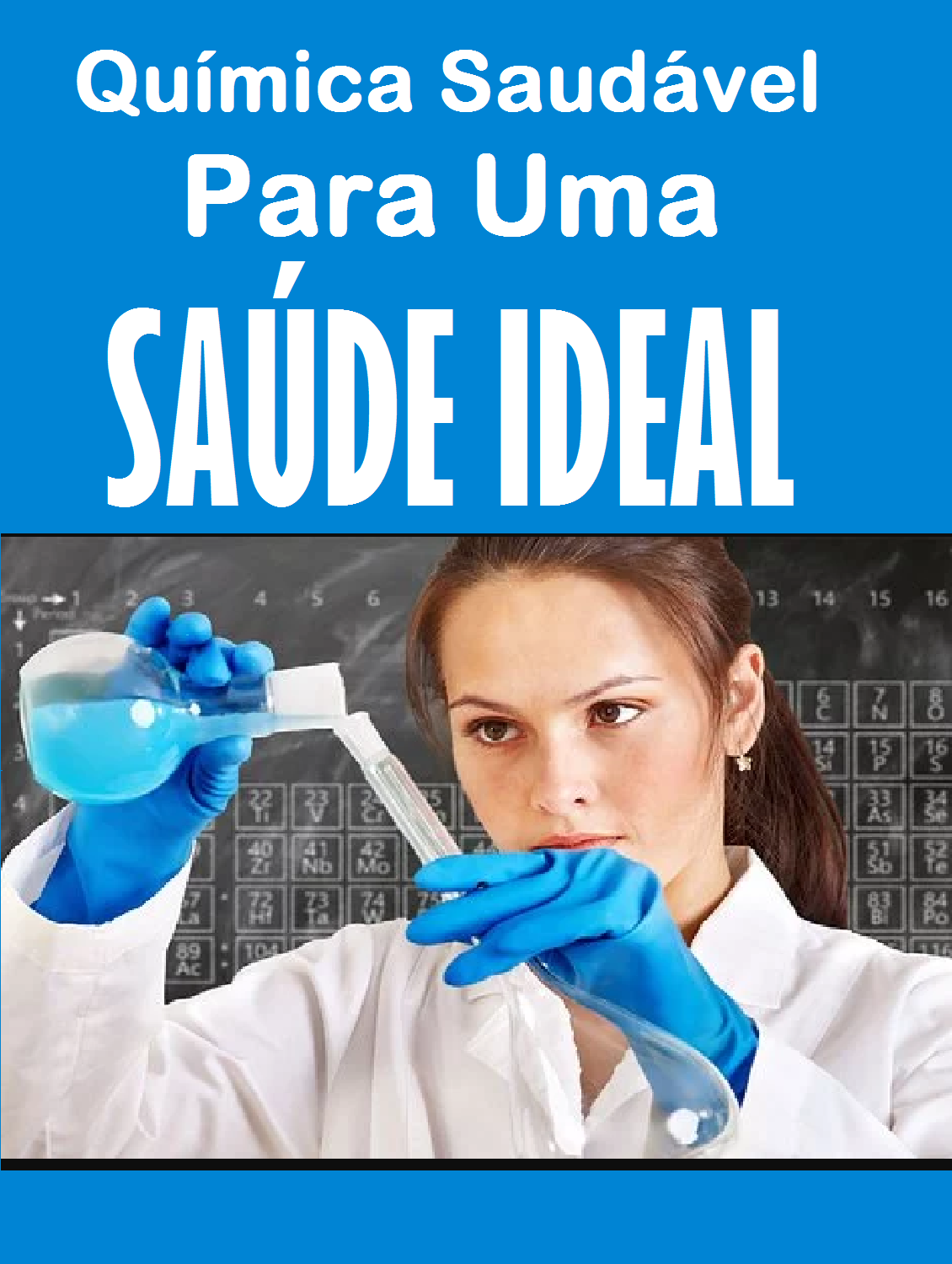 Química Saudável Para Uma Saúde Ideal