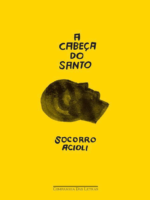 A Cabeça do Santo - Socorro Acioli