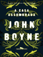 A casa assombrada - John Boyne