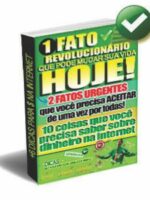 1 Fato revolucionário que pode mudar sua vida hoje!