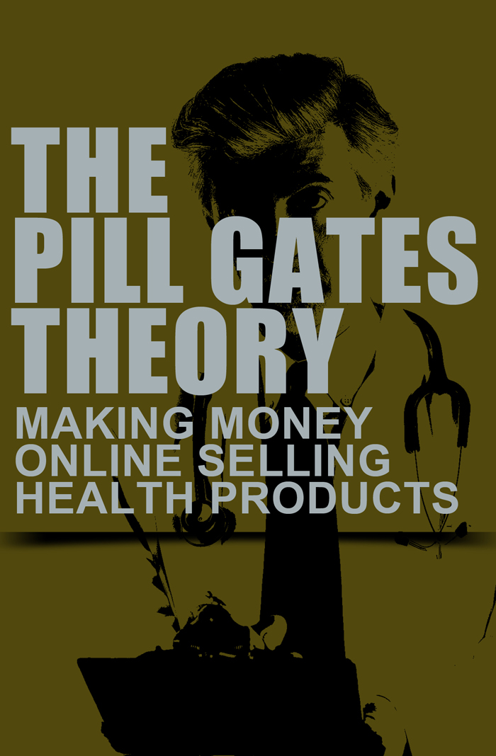 The Pill Gates Theory