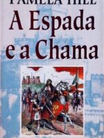 A Espada e a Chama