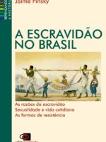 A escravidão no Brasil