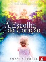A Escolha do Coração