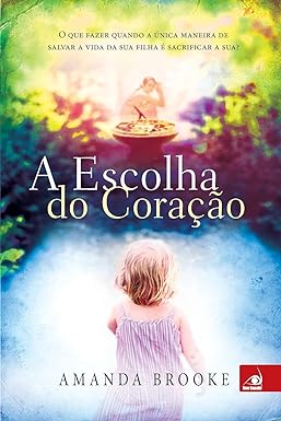 A Escolha do Coração