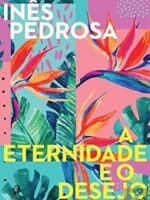 A Eternidade e o Desejo