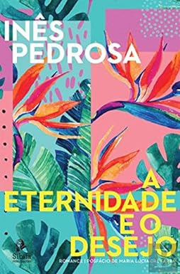 A Eternidade e o Desejo
