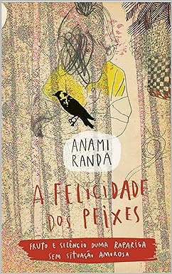 A FELICIDADE DOS PEIXES