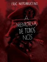 A memória de todos nós