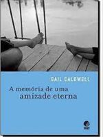 A Memoria De Uma Amizade Eterna