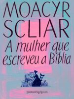 A mulher que escreveu a Bíblia