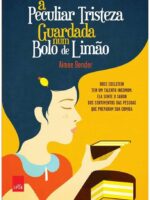 A peculiar tristeza guardada num bolo de l - Aimee Bender.