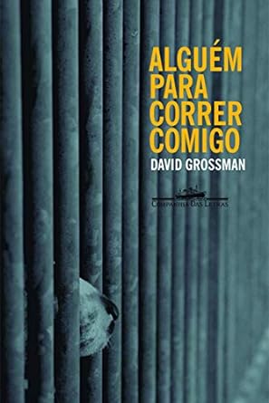Alguem para correr comigo - David Grossman